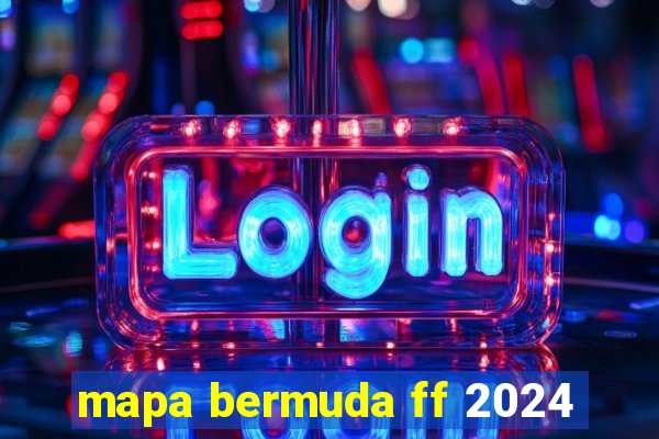 mapa bermuda ff 2024